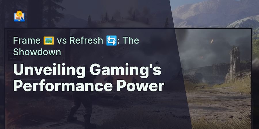 Unveiling Gaming's Performance Power - Frame 🖼️ vs Refresh 🔄: The Showdown