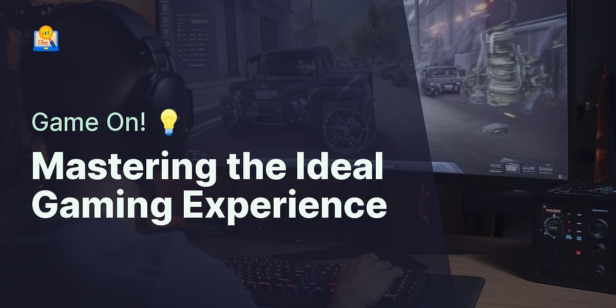 Tailoring the Perfect Gaming Experience How to Determine the Best