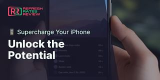 Unlock the Potential - 📱 Supercharge Your iPhone