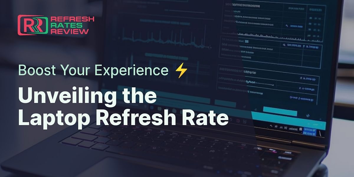 What is the refresh rate of most laptops?