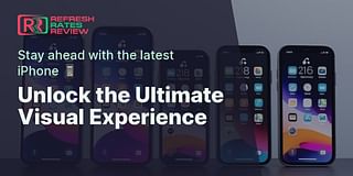 Unlock the Ultimate Visual Experience - Stay ahead with the latest iPhone 📱
