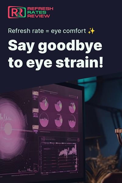 Say goodbye to eye strain! - Refresh rate = eye comfort ✨